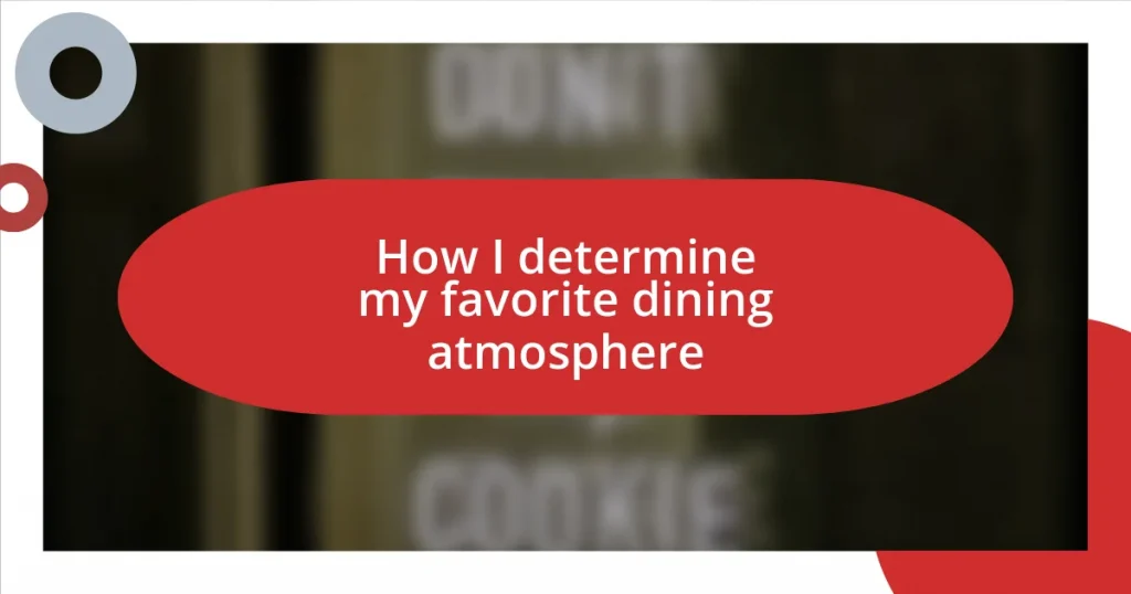 How I determine my favorite dining atmosphere