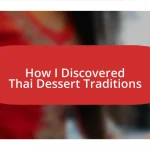 How I Discovered Thai Dessert Traditions