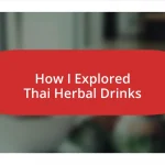 How I Explored Thai Herbal Drinks