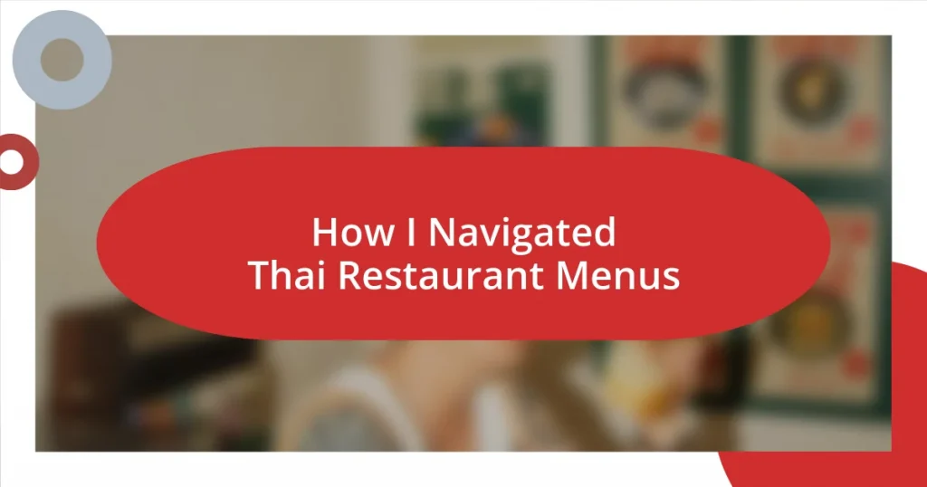 How I Navigated Thai Restaurant Menus