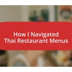 How I Navigated Thai Restaurant Menus