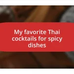 My favorite Thai cocktails for spicy dishes