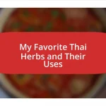 My Favorite Thai Herbs and Their Uses