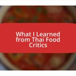 What I Learned from Thai Food Critics