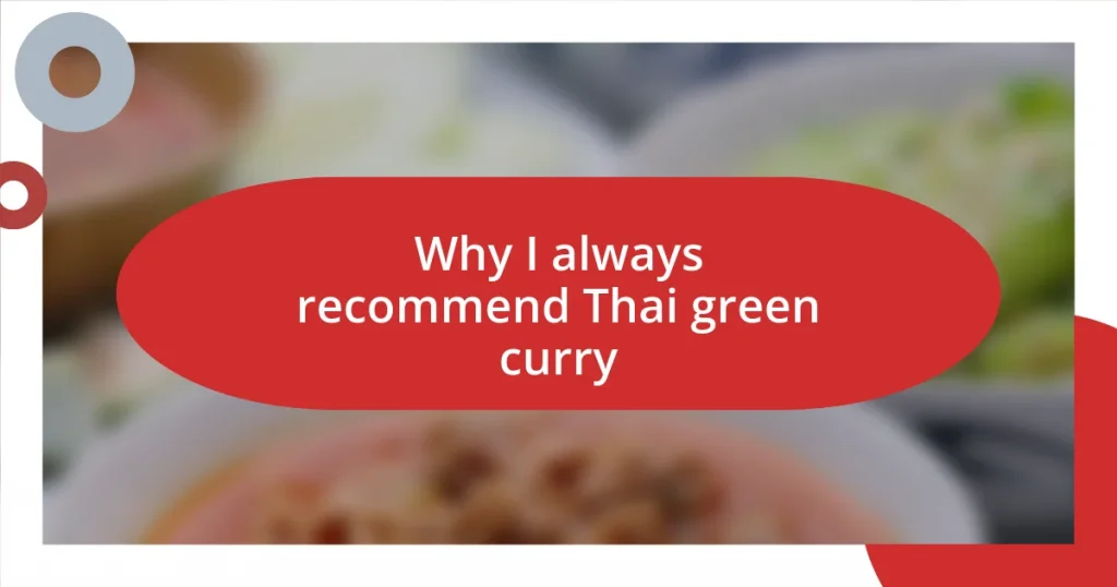 Why I always recommend Thai green curry